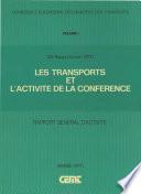 Les Transports et l'Activité de la Conférence : Rapport Général d'Activité. Vingt-Quatrième Rapport Annuel (1977)