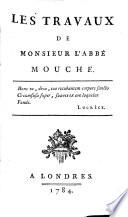 Les travaux de Monsieur l'abbé Mouche..