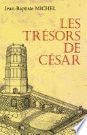 Les Trésors de César
