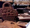 Les trésors gourmands de Wallonie