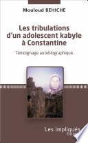 Les tribulations d'un adolescent kabyle à Constantine