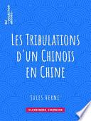Les Tribulations d'un Chinois en Chine