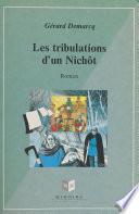 Les tribulations d'un Nichôt ou L'extraordinaire providence de l'infortune