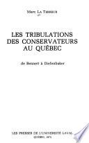 Les tribulations des conservateurs au Québec: de Bennett à Diefenbaker