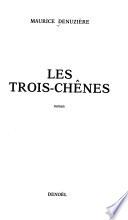 Les trois-chênes