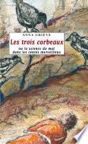 Les Trois Corbeaux ou la science du mal dans les contes merveilleux