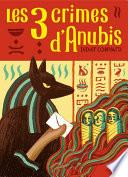 Les trois crimes d'Anubis