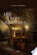 Les trois grimoires