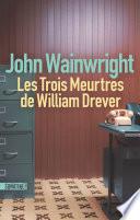 Les Trois Meurtres de William Drever