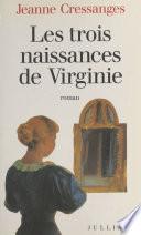 Les trois naissances de Virginie