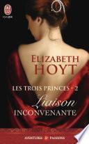 Les trois princes (Tome 2) - Liaison inconvenante