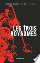 Les Trois Royaumes (Livre 2)