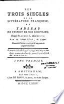 Les trois siècles de la littérature françoise...