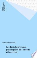 Les Trois Sources des philosophies de l'histoire (1764-1798)