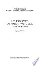 Les trois vies de Robert van Gulik