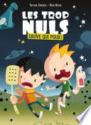 Les Trop Nuls - Tome 1 - Sauve qui poux !