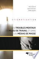 Les troubles mentaux en milieu de travail et dans les médias de masse