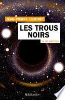 Les trous noirs en 100 questions