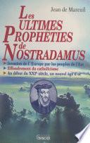 Les ultimes prophéties de Nostradamus