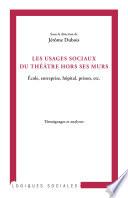 Les usages sociaux du théâtre hors ses murs