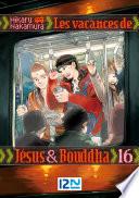 Les vacances de Jésus et Bouddha - tome 16