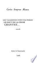 Les vagabonds n'ont pas perdu le goût de la chose chantée--