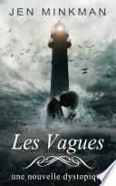 Les Vagues (L’Île – Trilogie #2)