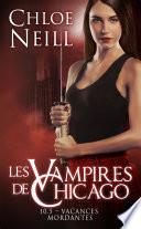 Les Vampires de Chicago, T10.5 : Vacances mordantes