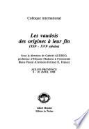 Les vaudois des origines à leur fin (XIIe-XVIe siècles)