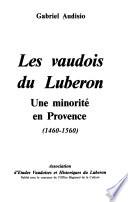 Les vaudois du Luberon, une minorité en Provence