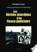 Les Vérités interdites d'un fiasco judiciaire