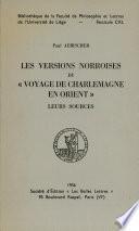 Les versions norroises du Voyage de Charlemagne en Orient,