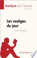 Les vestiges du jour de Kazuo Ishiguro (Analyse de l'œuvre)