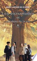 Les vicissitudes et les aléas de la vie