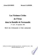 Les victimes civiles de l'Orne dans la Bataille de Normandie