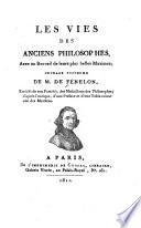 Les vies des anciens philosophes, avec un recueil de leurs plus belles maximes