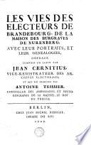 LES VIES DES ELECTEURS DE BRANDEBOURG, DE LA MAISON DES BOURGRAVES DE NURENBERG