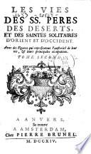 Les Vies des S.S. Peres des deserts et saintes solitaires d'Orient et d'Occident