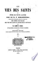 Les vies des saints et fêtes de toute l'année