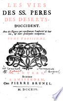 Les Vies Des SS. Peres Des Deserts Et Des Saintes Solitaires D'Orient Et D'Occident
