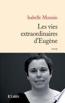 Les vies extraordinaires d'Eugène