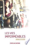 Les vies imperméables