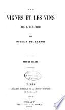Les vignes et les vins de l'Algérie