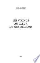 Les Vikings au cœur de nos régions