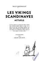 Les vikings scandinaves actuels ...