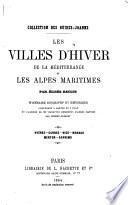 Les villes d'hiver de la Méditerranee et les Alpes Maritimes