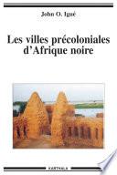 Les villes précoloniales d'Afrique noire