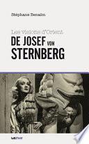 Les Visions d’Orient de Josef von Sternberg