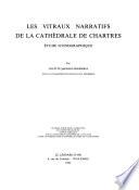 Les vitraux narratifs de la cathédrale de Chartres