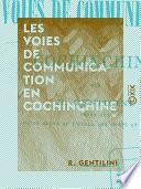 Les Voies de communication en Cochinchine